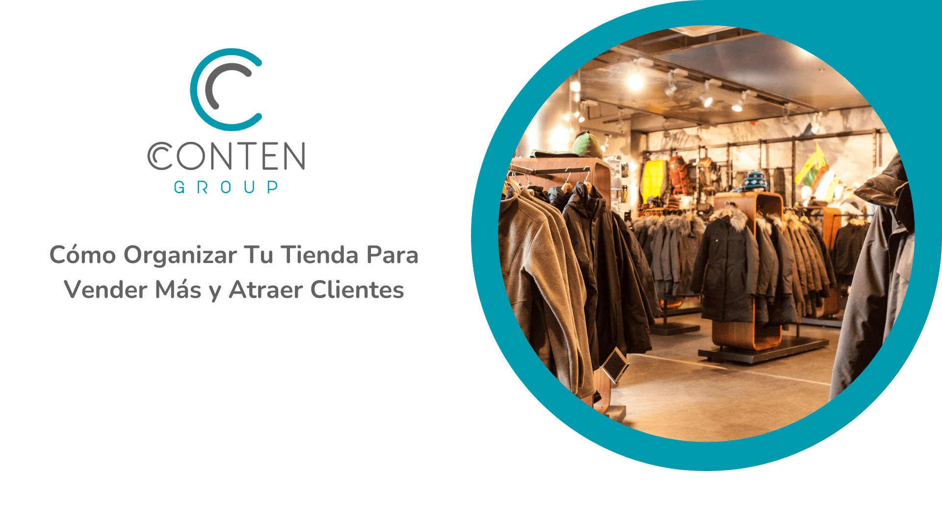 Cómo Organizar Tu Tienda Para Vender Más y Atraer Clientes